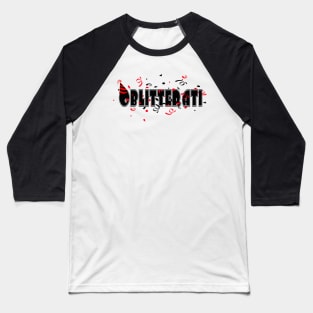 Oblitterati Baseball T-Shirt